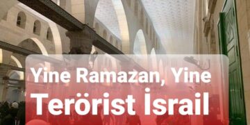 Yine Ramazan, Yine Terörist İsrail