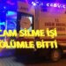 Cam Silme İşi Ölümle Bitti