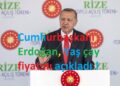 Cumhurbaşkanı Erdoğan Yaş Çay Fiyatını Açıkladı