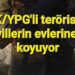 PKK/YPG’li teröristler sivillerin evlerine el koyuyor