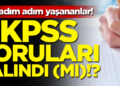 KPSS Soruları Çalındı mı ? Sınav Neden İptal Edildi ?