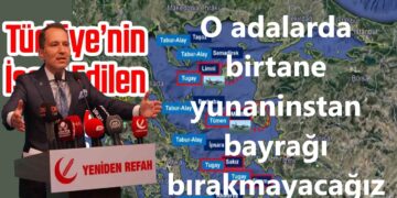 O adalarda birtane yunaninstan bayrağı bırakmayacağız !