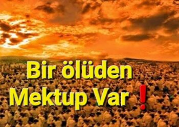 Bir ölüden Mektup var!