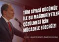 Fatih Erbakan: İktidar, Mağduriyetlere Asla Göz Yumamaz!