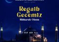 Regaib Gecesi Receb ayının ilk günü