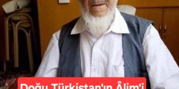 Doğu Türkistan’da Zulüm Devam Ediyor, Bir Âlim şehit oldu