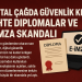 Dijital Çağda Güvenlik Krizi: Sahte Diplomalar ve e-İmza Skandalı